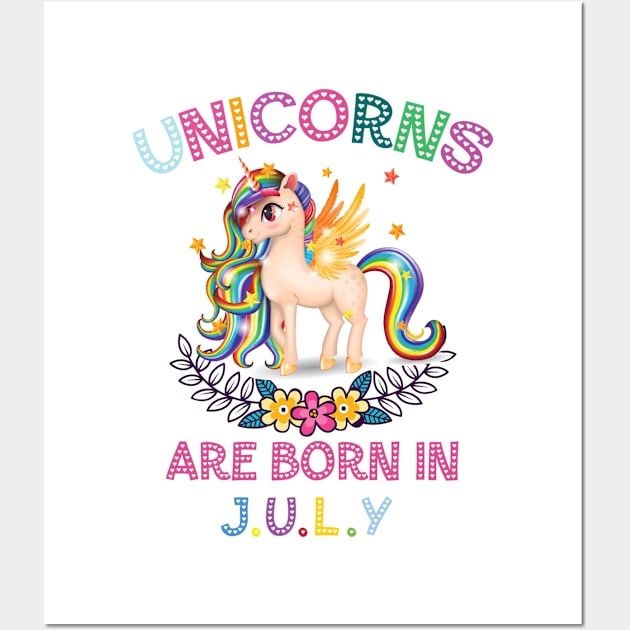 Unicorns Are Born In July Wall Art by unicorn shirt